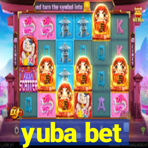 yuba bet